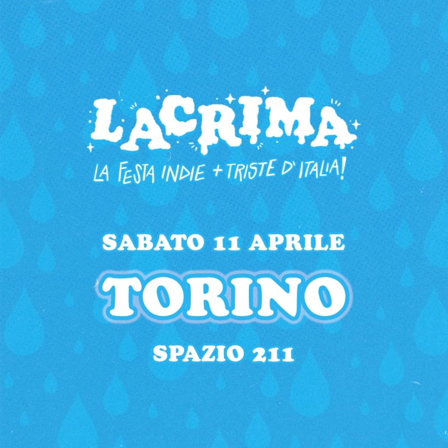 Lacrima Party ✦ la festa indie più triste d'italia
