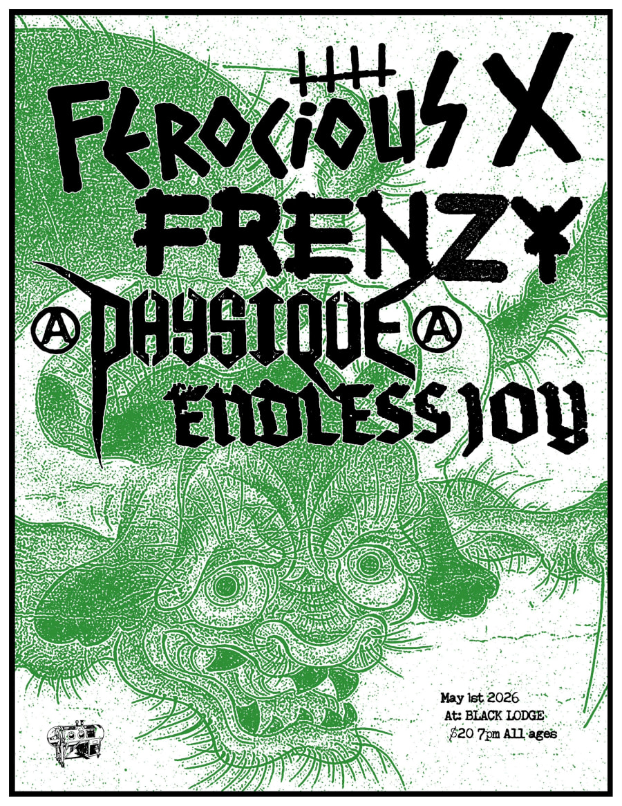 Ferocious X, Frenzy, Physique, Endless Joy  