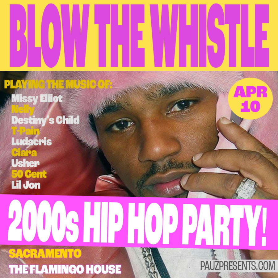 BLOW THE WHISTLE (2000's Hip Hop Party!)