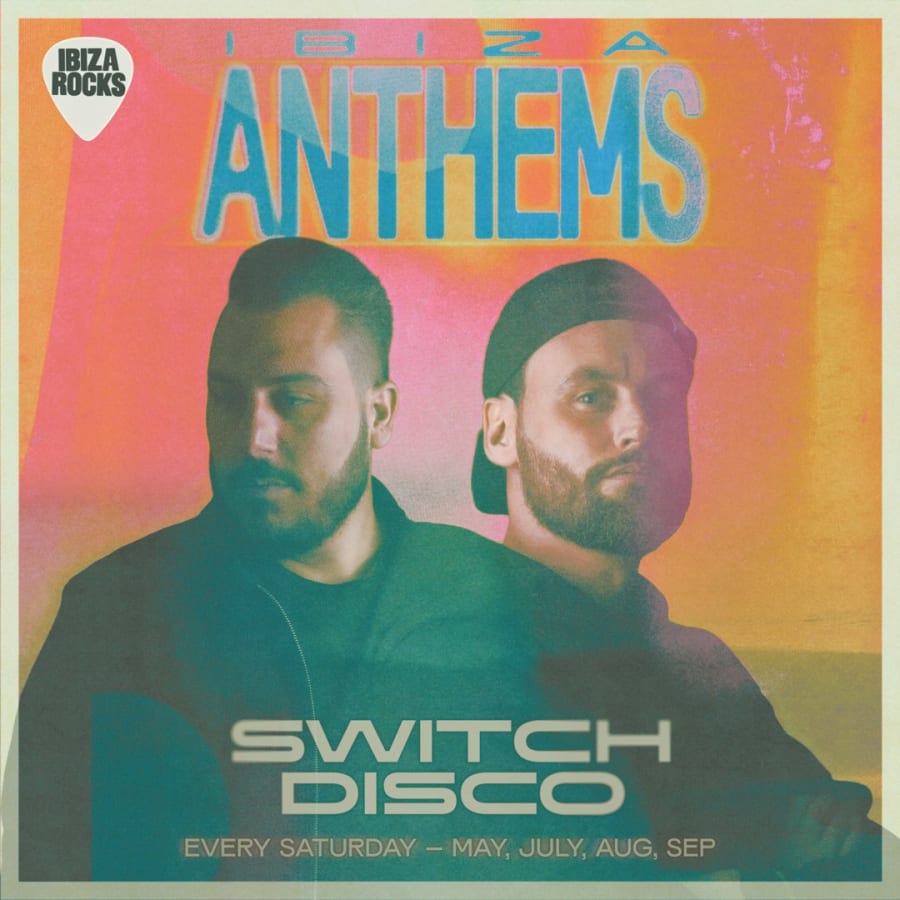 Ibiza Anthems with Switch Disco