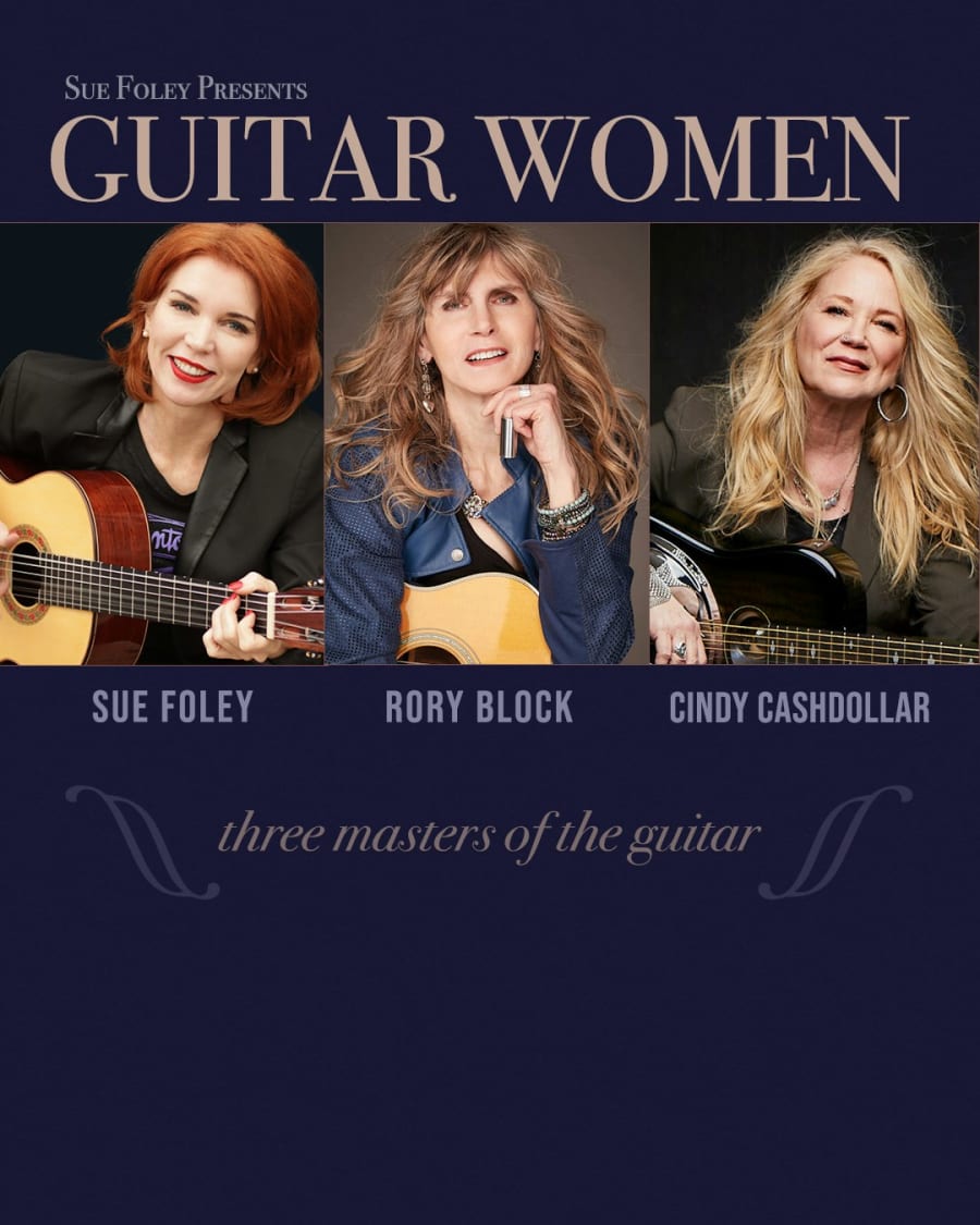 Guitar Women: An Evening with Sue Foley, Rory Block, & Cindy Cashdollar