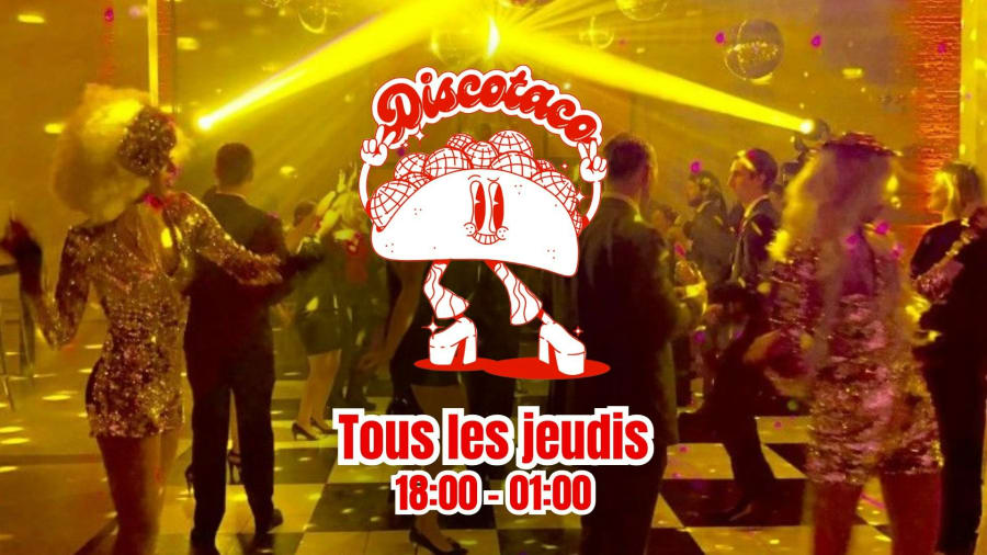 La Discotaco : disco, tacos & meilleurs moveees !!