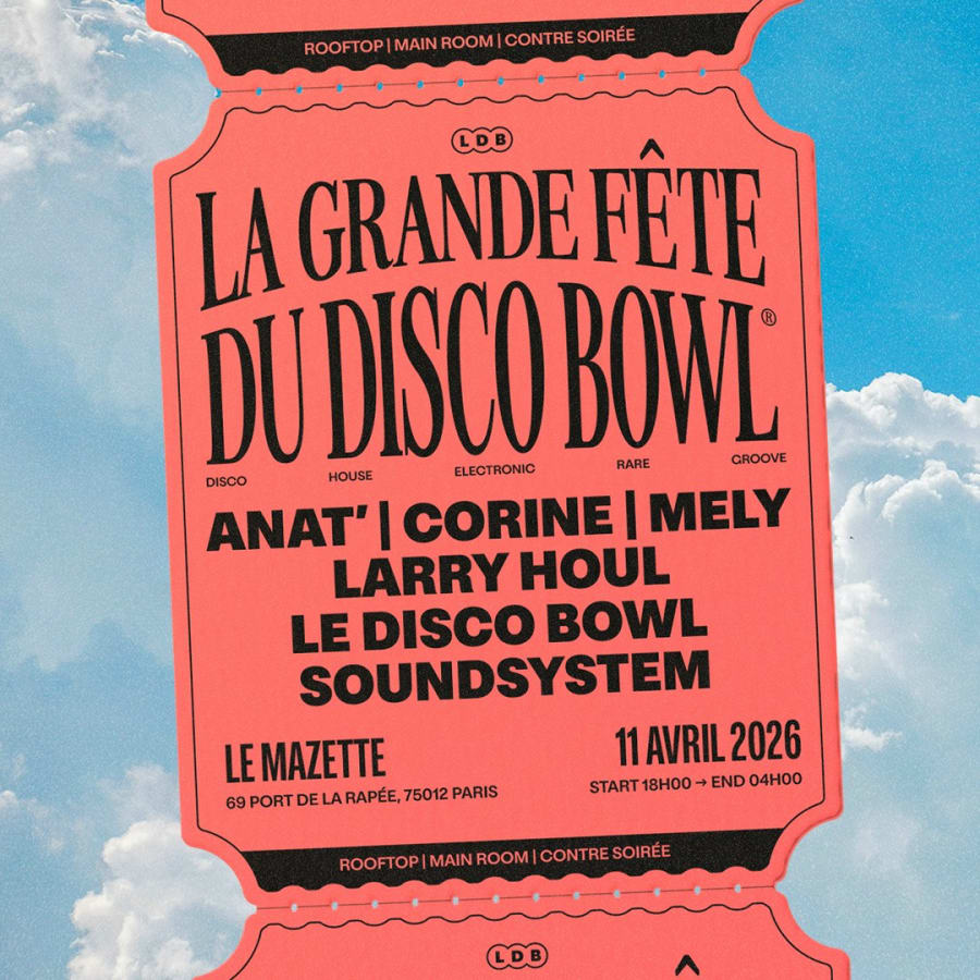 La Grande Fête du DISCO BOWL : Corine, Mely & more
