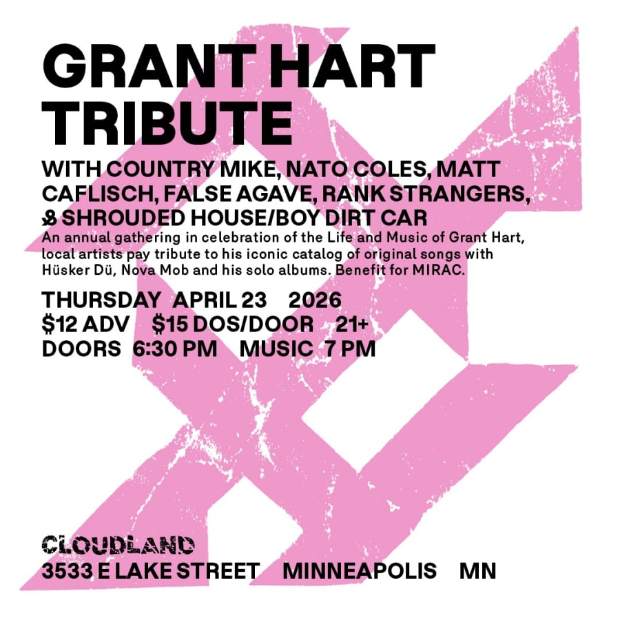 Grant Hart Tribute : Boy Dirt Car, Shouded House, Rank Strangers, False Agave, Matt Caflisch, Nato Coles, Country Mike