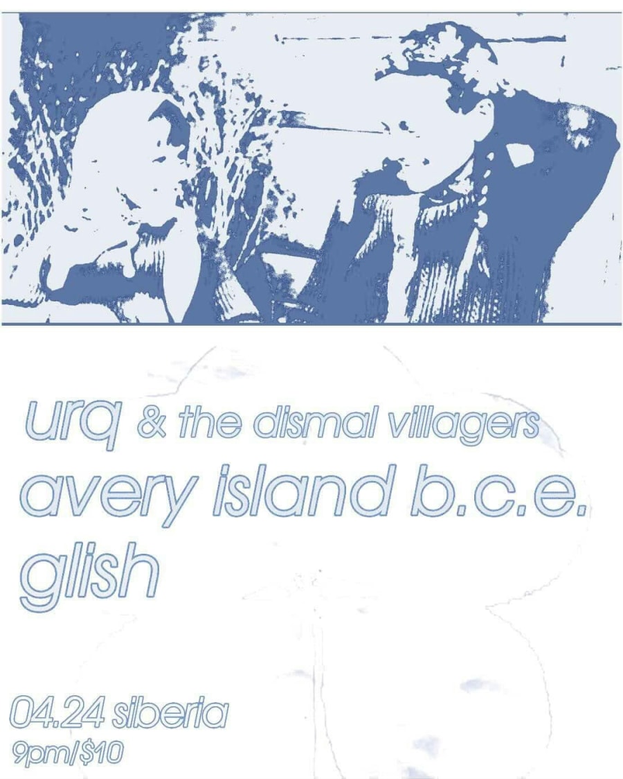 URQ & The Dismal Villagers with Avery Island BCE and Glish 