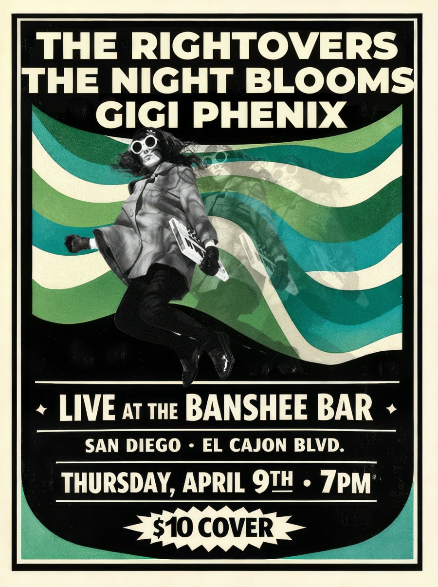 The Rightovers, Gigi Phenix, and Night Blooms