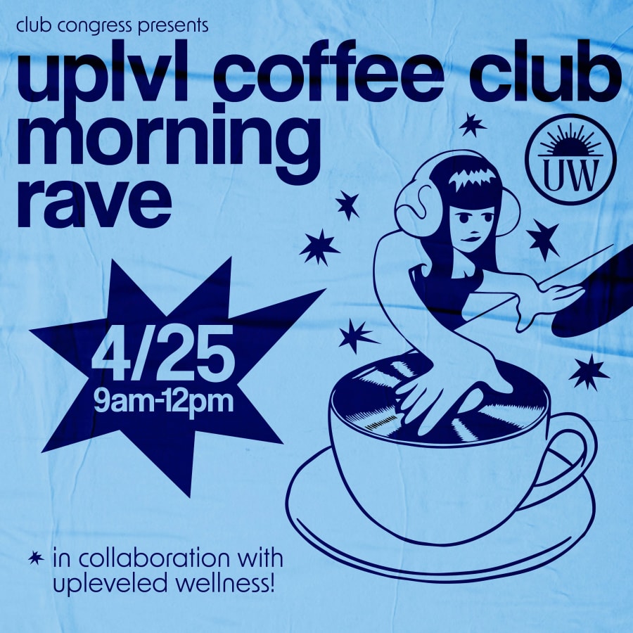 UPLVL Presents: Coffee Club Morning Rave
