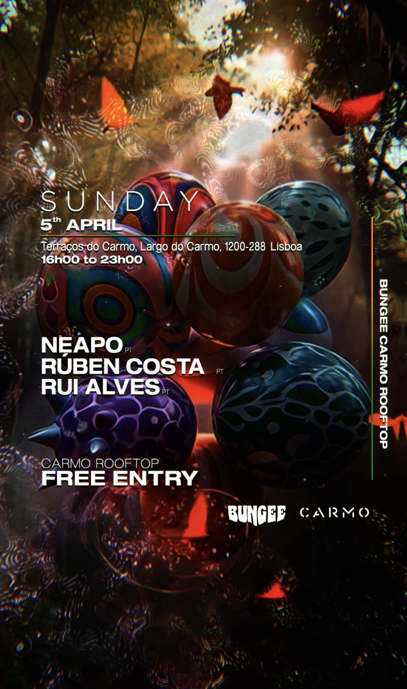 Ruben Costa • Neapo • Rui Alves | SUNDAY 5 APR • Carmo Rooftop • FREE