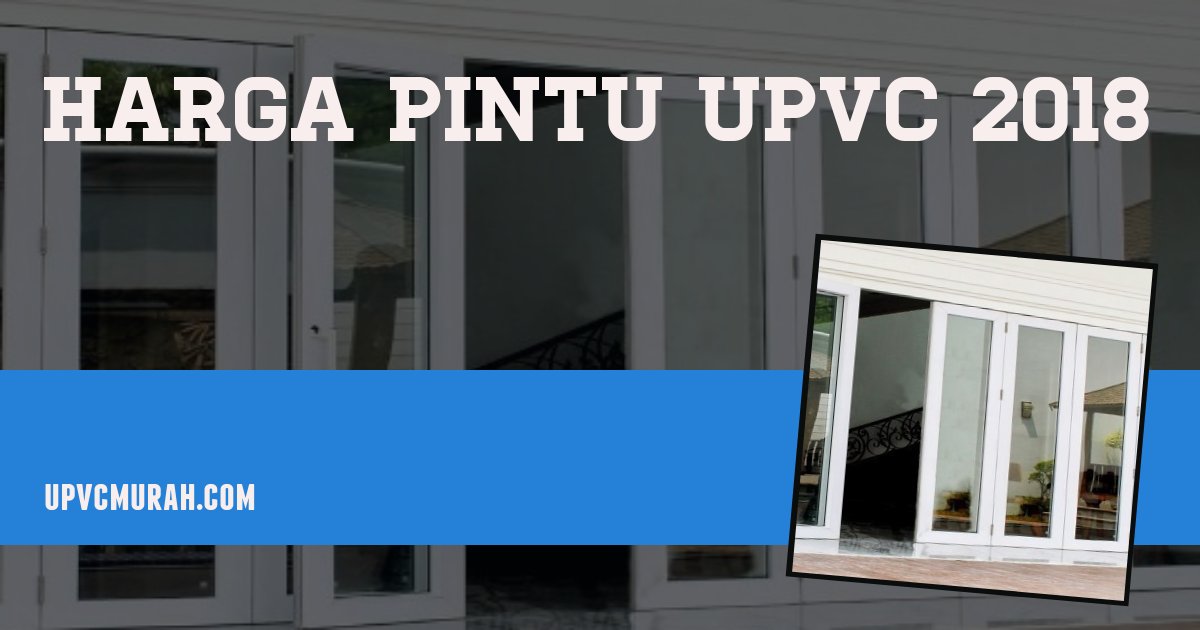 Harga Upvc  Setiap Meter