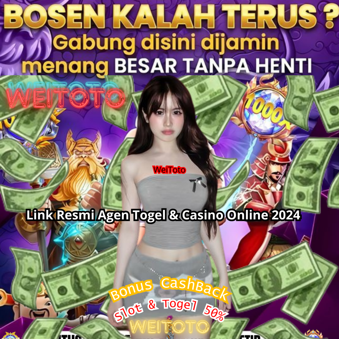 WEITOTO : Link Situs Taruhan Wei Toto Resmi Slot Gacor & Bandar Togel Winrate Tertinggi