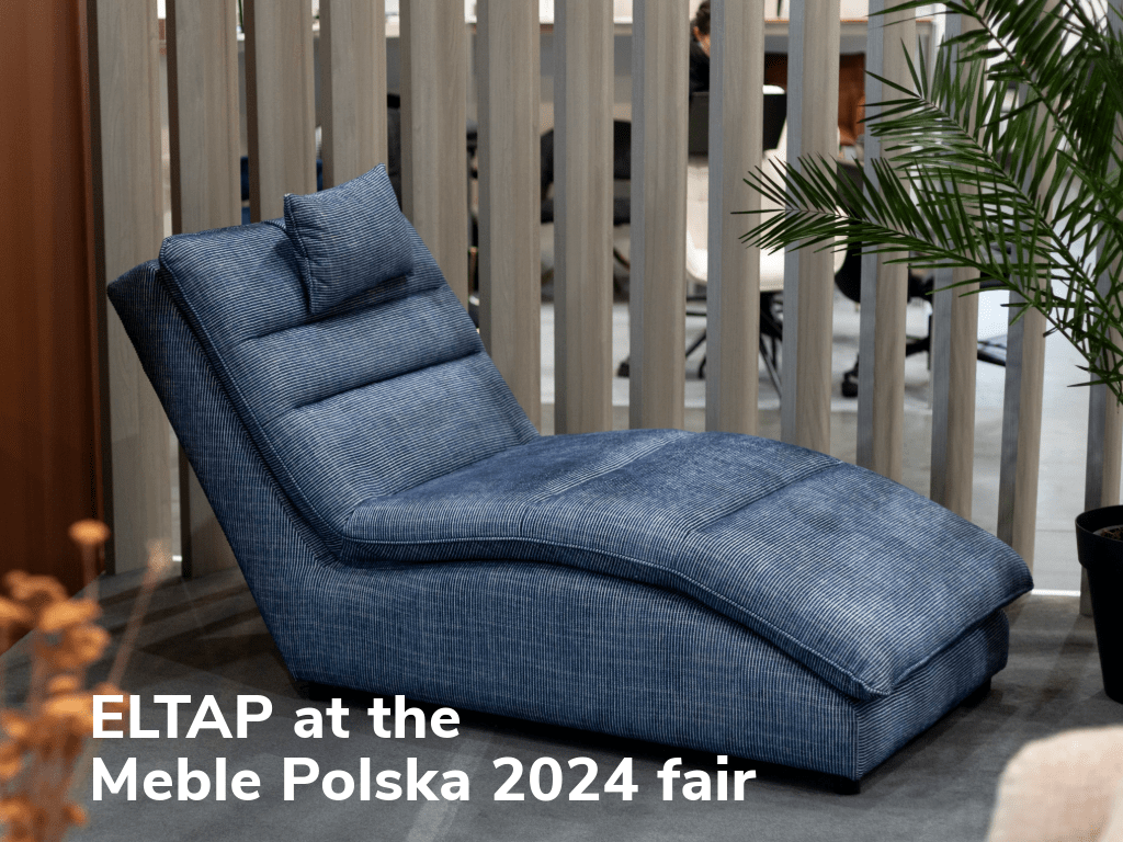 ELTAP at Meble Polska 2024 - Introducing the World of Modern Design