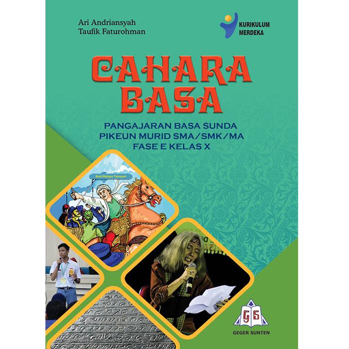 Cahara Basa X Pengajaran Basa Sunda pikeun Murid SMA/SMK/MA Fase E Kelas X
