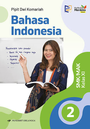 Bahasa Indonesia untuk SMK/MAK Kelas XI Berdasarkan Kurikulum Merdeka