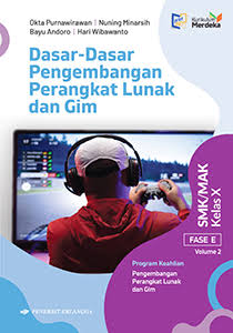 DASAR - DASAR PENGEMBANGAN PERANGKAT LUNAK DAN GIM KELAS X