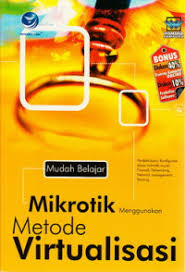 MIKROTIK METODE VIRTUALISASI