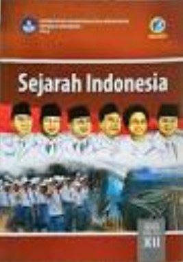 Sejarah Indonesia Kelas XII
