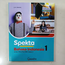 Spekta Seri Pembelajaran Berkarakter dan Terpadu Bahasa Indonesia 1 untuk SMA/MA/SMK Kelas X