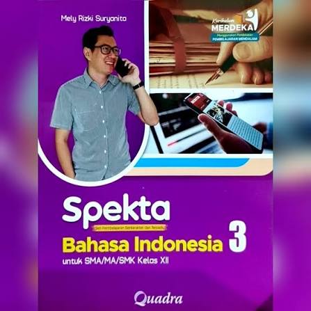 Spekta Seri Pembelajaran Berkarakter dan Terpadu Bahasa Indonesia 3 untuk SMA/MA/SMK Kelas XII