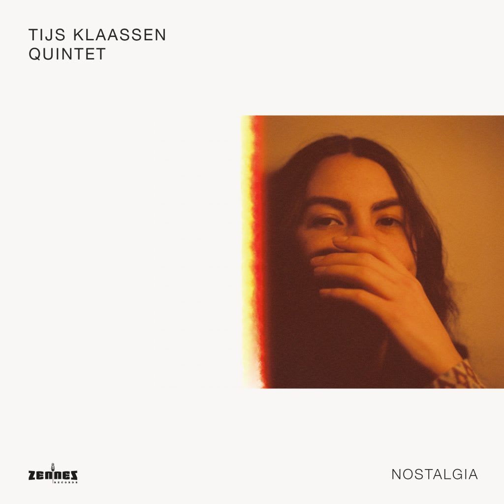 Nostalgia by Tijs Klaassen Quintet