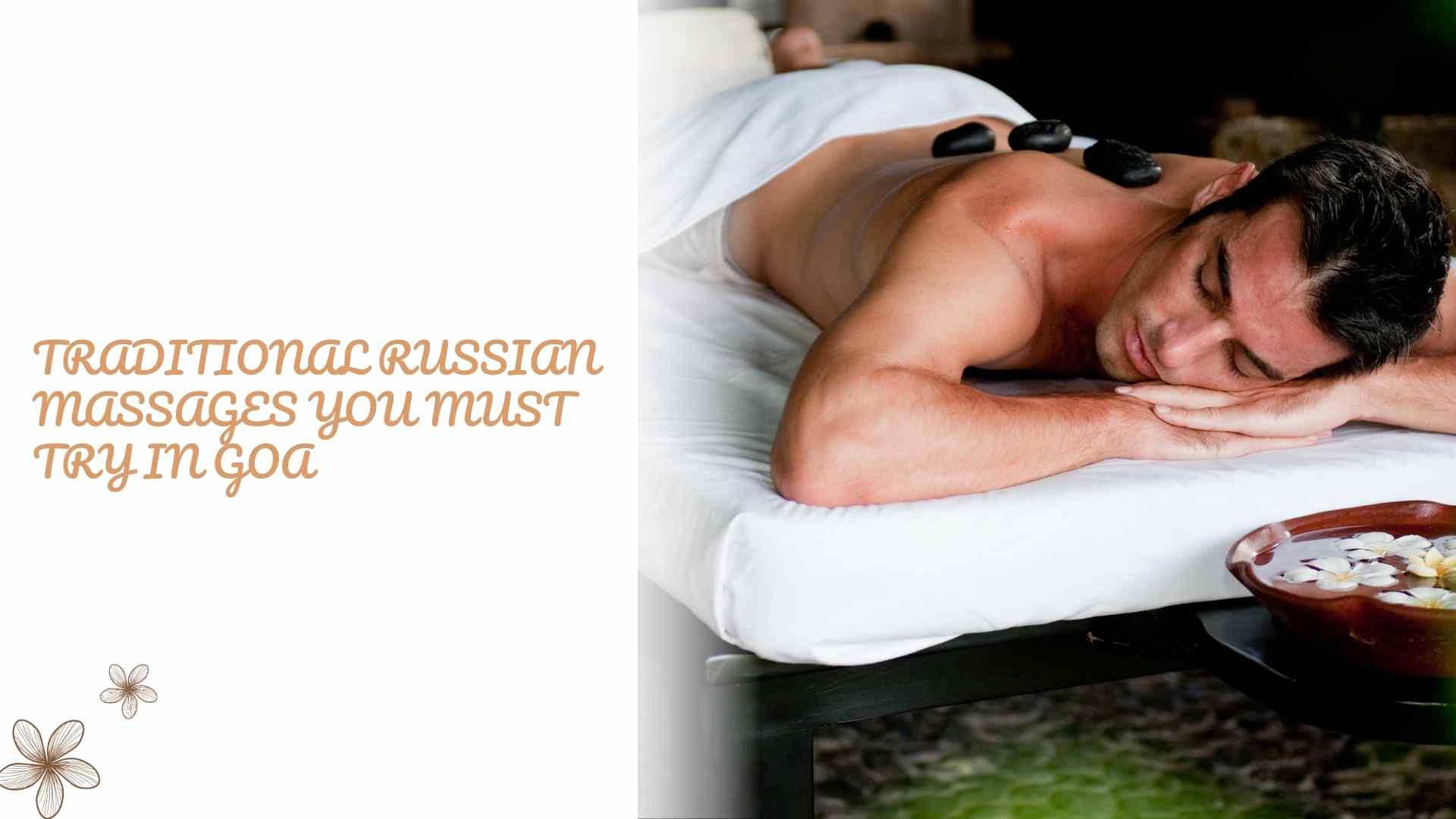 Traditional Russian Massages You Must Try in Goa
