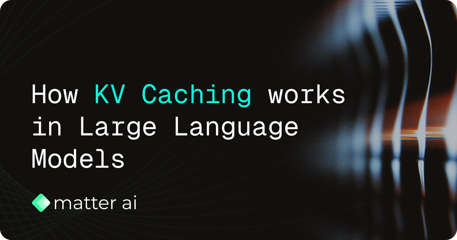 Cover Image for How KV Caching Works in Large Language Models
