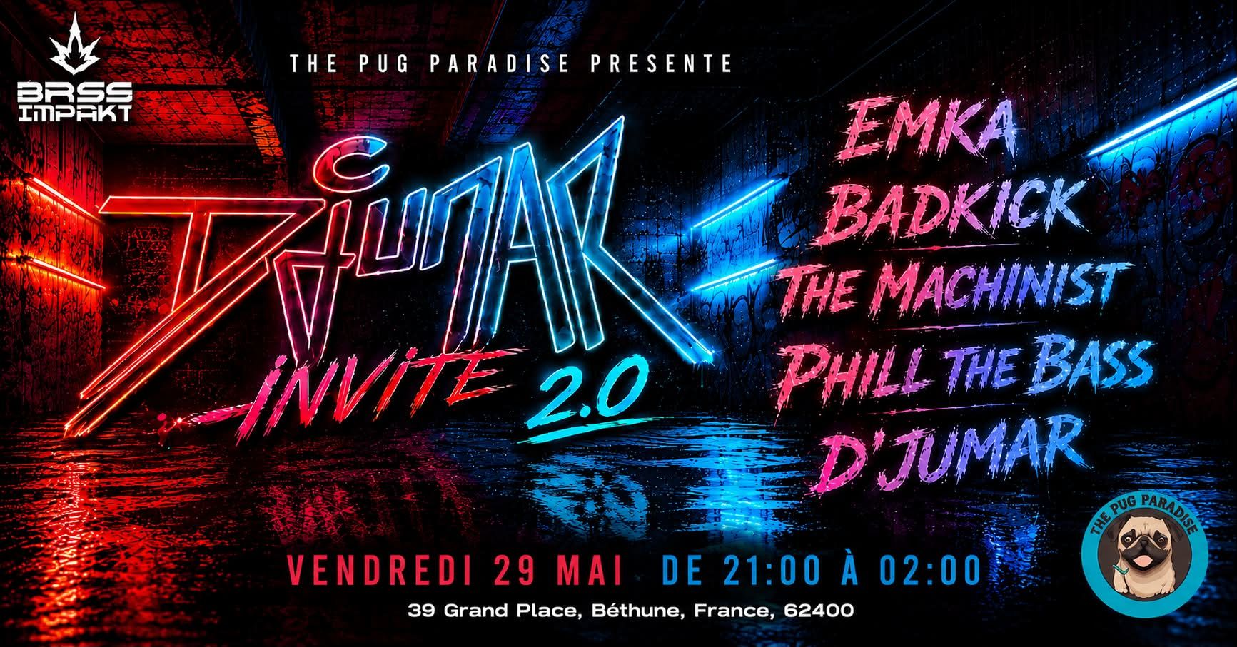 D'JUMAR INVITE 2.0 - By Bass Impakt & The Pug Paradise