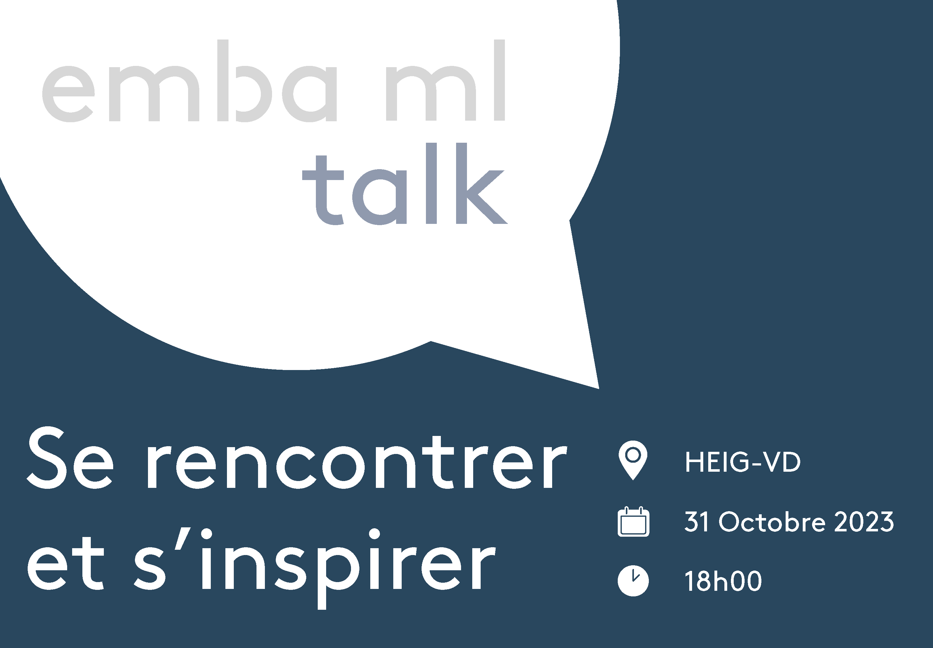 EMBA ML Talk - Se rencontrer et s'inspirer