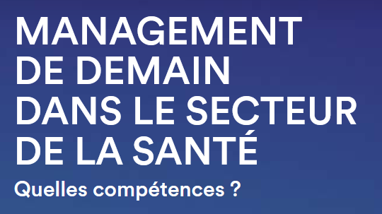 Management de demain dans le secteur de la santé