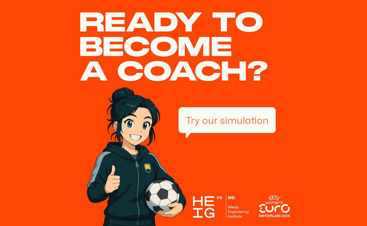 Why Not You : le concept HEIG-VD présenté à la finale de l’UEFA Women's EURO 2025