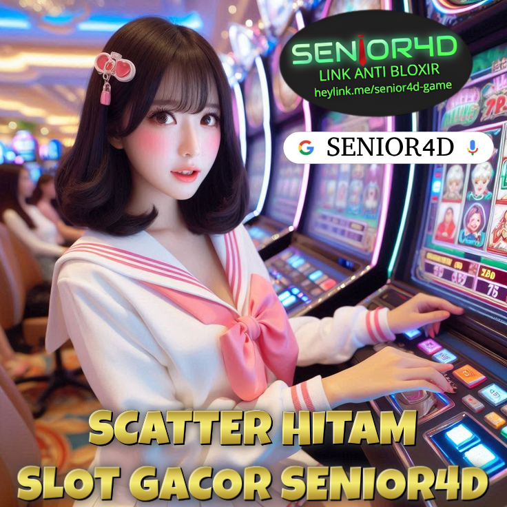 SENIOR4D - Situs Game Slot Gacor Scatter Hitam Emas 2025
