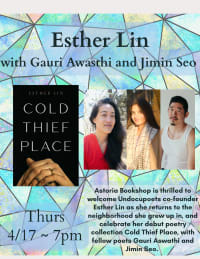 Book Launch: COLD THIEF PLACE by Esther Lin, with Gauri Awasthi and Jimin Seo