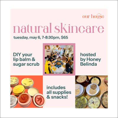 Natural Skincare Workshop with Honey Belinda