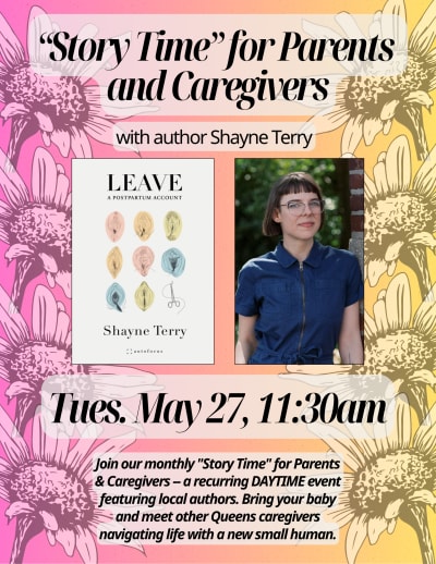 Astoria Bookshop presents: Monthly "Story Time" for Parents and Caregivers w/ guest author Shayne Terry