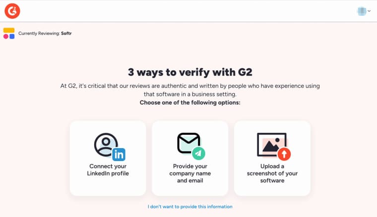 Learn how G2 verifies authentic feedback in Softr reviews using LinkedIn, business email, or screenshots.
