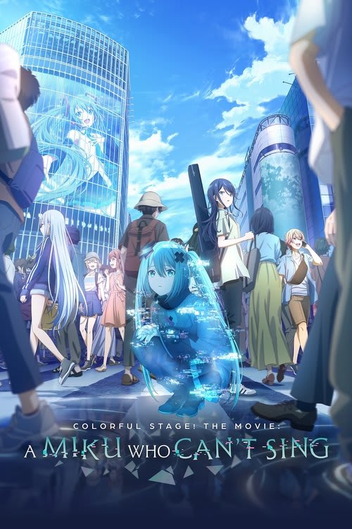 COLORFUL STAGE! The Movie: A Miku Who Can't Sing