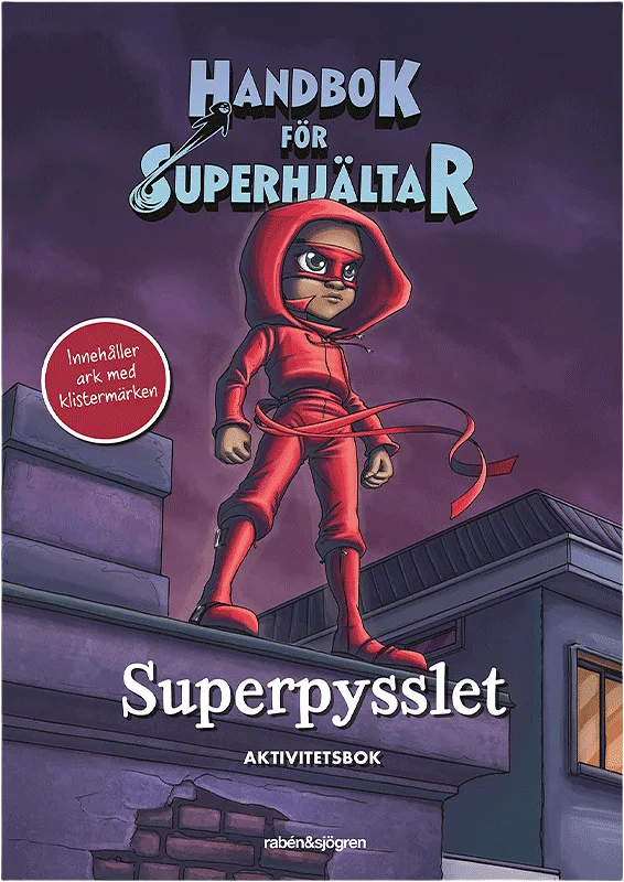 Handbok för superhjältar, Superpysslet