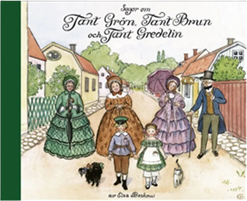 Sagor om Tant Grön, Tant Brun och Tant Gredelin, Elsa Beskow