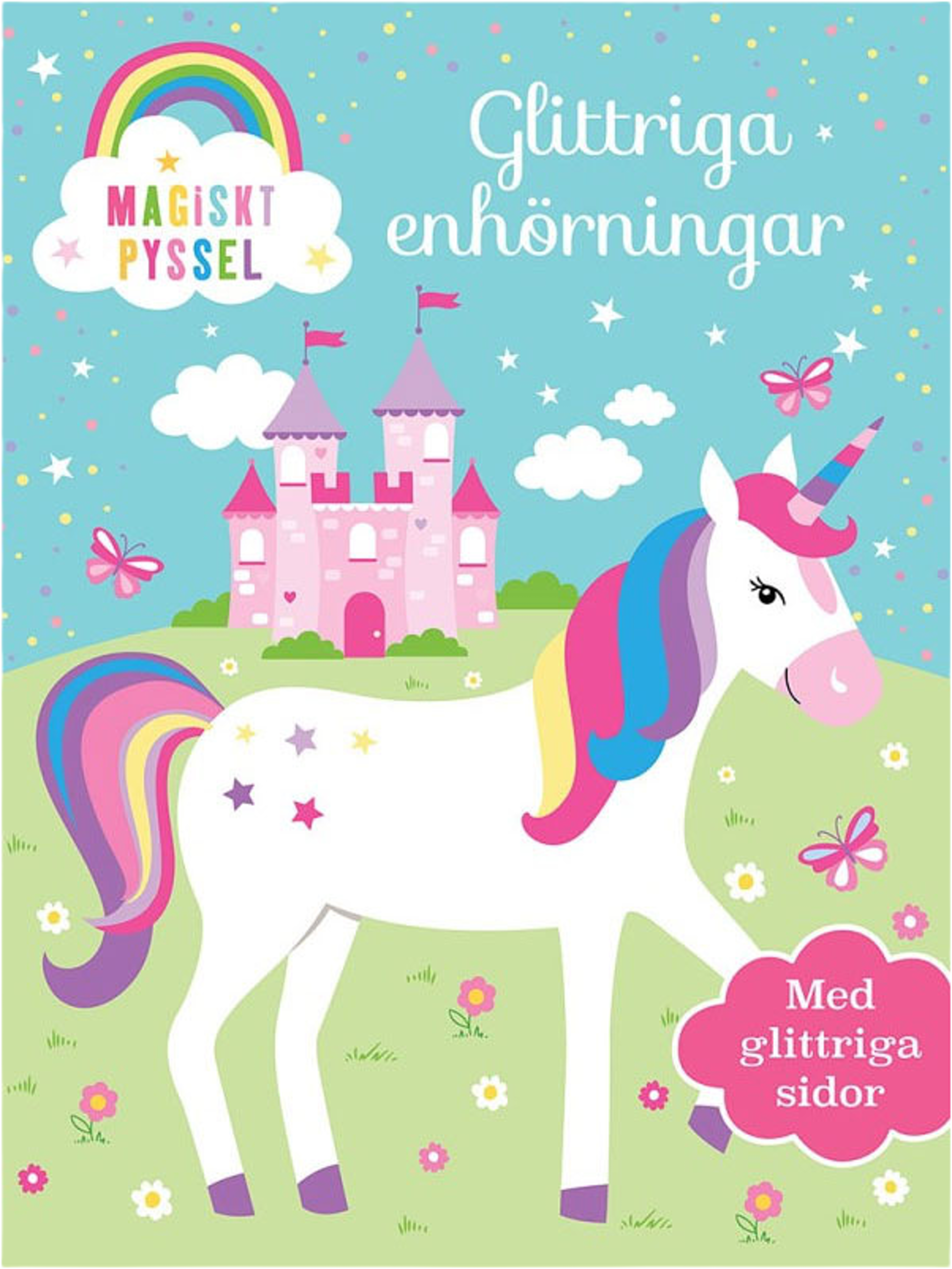 Glittriga enhörningar: magiskt pyssel