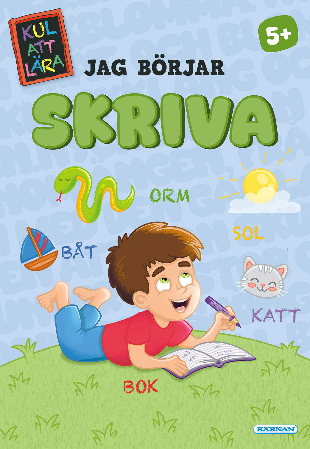 Kul att lära, Jag börjar skriva, från KÄRNAN.