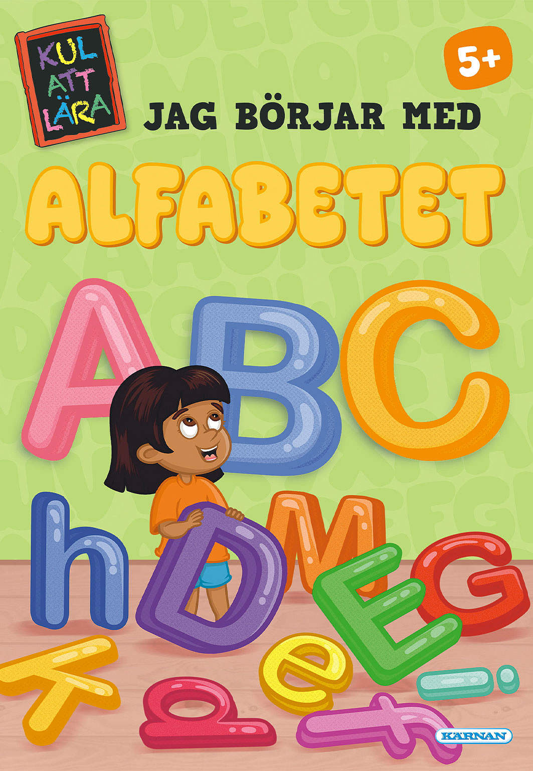 Kul att lära, Jag börjar med alfabetet, från KÄRNAN.