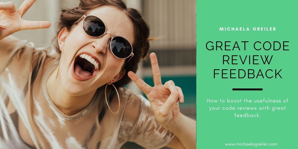Great Code Review Feedback