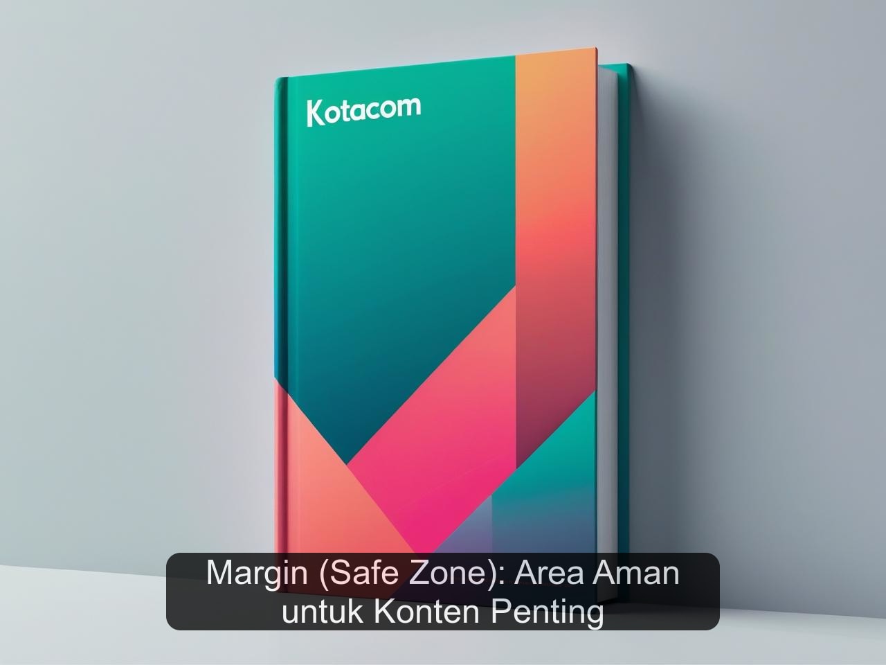 Margin (Safe Zone): Area Aman untuk Konten Penting