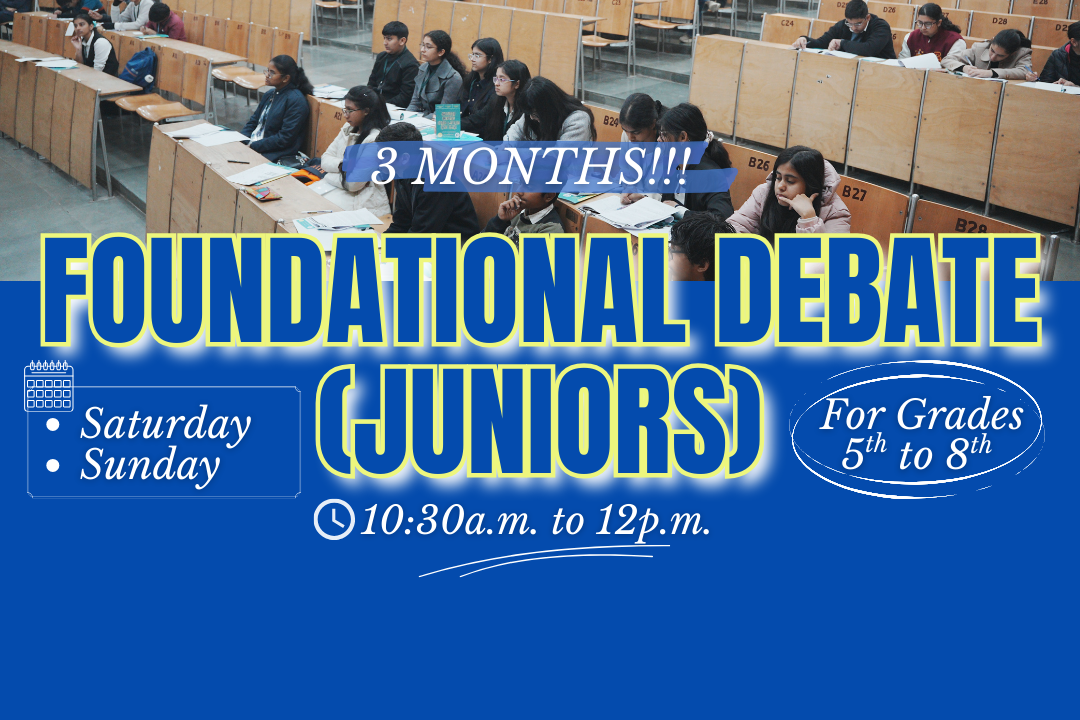Foundational Debate - Juniors Weekend Batch 1