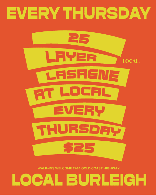 Poster for 25 Layer Lasagne at Local Burleigh
