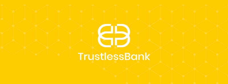 TrustlessBank