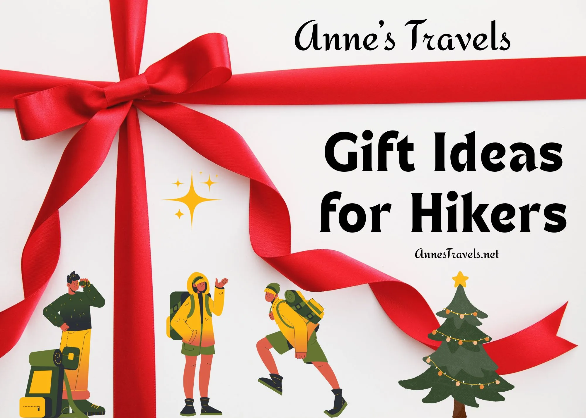 A red ribbon and cute drawings of hikers and a Christmas tree with the text, "Anne's Travels Gift Ideas for Hikers."