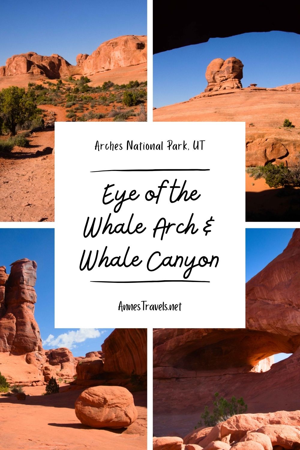 Photo collage of the views around Eye of the Whale Arch and Whale Canyon in Arches National Park, Utah