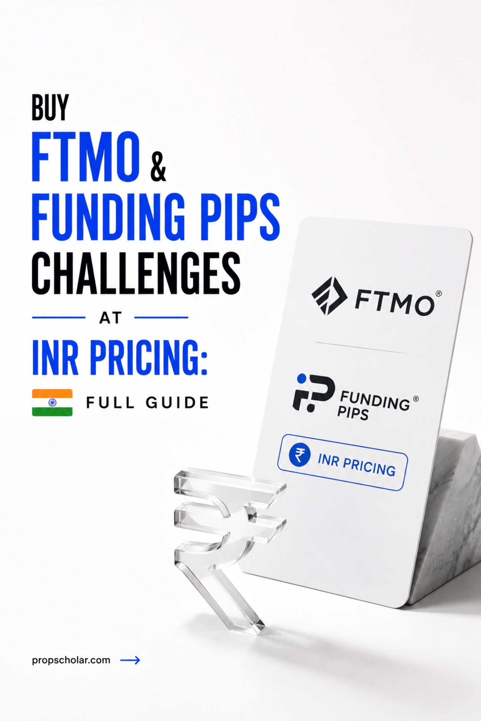 Buy FTMO & Funding Pips Challenges at INR Pricing: Full Guide