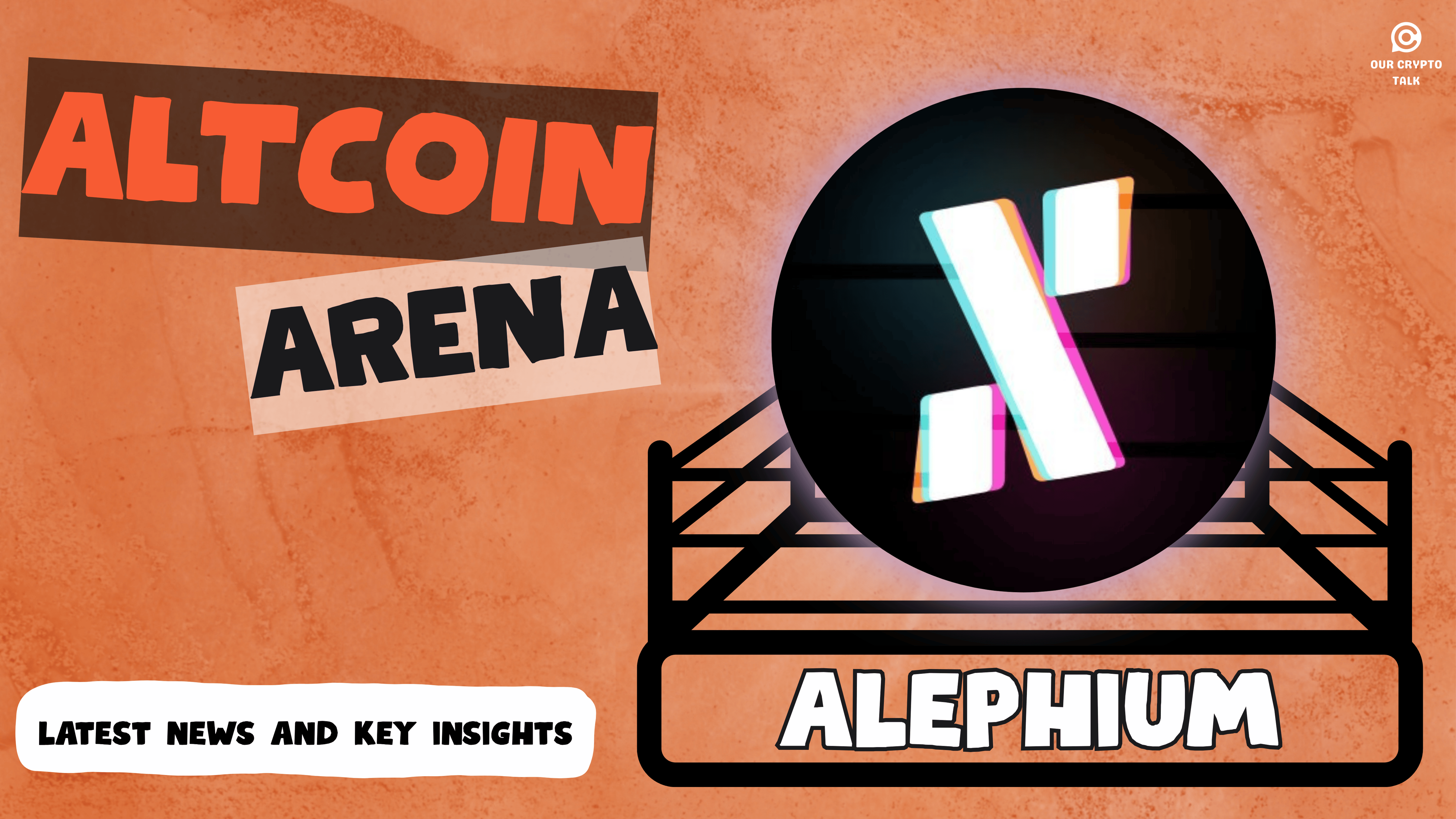 Our Crypto Talk | Altcoin Arena: Alephium | Our Crypto Talk
