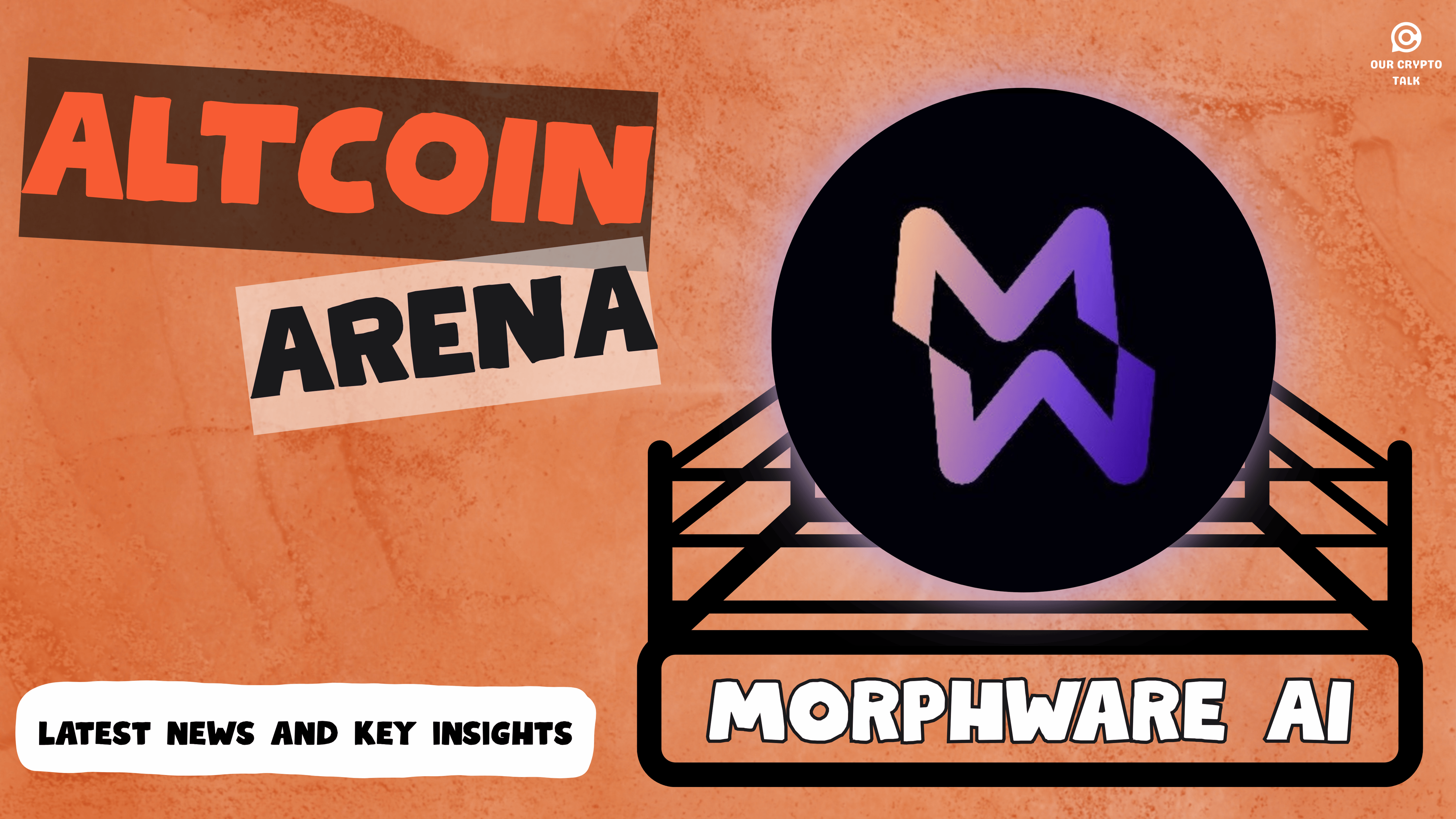 Our Crypto Talk | Altcoin Arena: Morphware | Our Crypto Talk